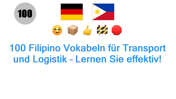 100 Filipino Vokabeln für Transport und Logistik – Lernen Sie effektiv!